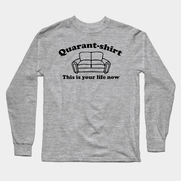 Quarant-shirt Long Sleeve T-Shirt by fakebandshirts